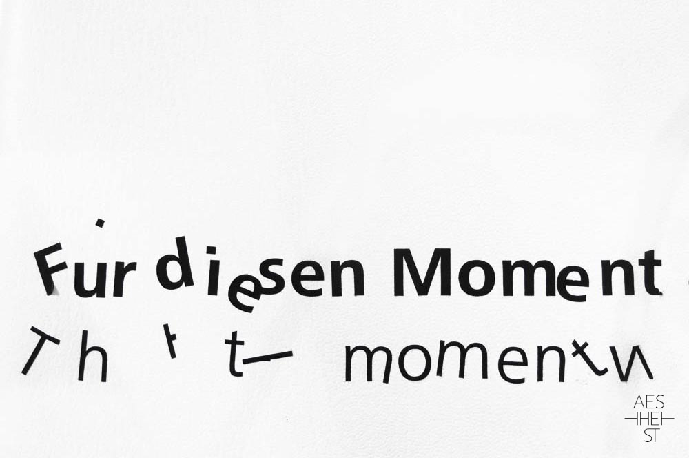 ramponierter Schriftzug 'Für diesen Moment'